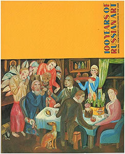 100 Years of Russian Art, 1889-1989 