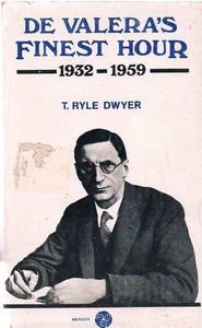 De Valera's Finest Hour, 1932-56 