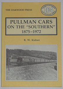 Pullman Cars on the Southern, 1875-1972 