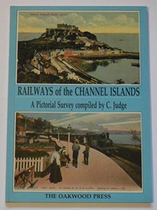 Railways of the Channel Islands 