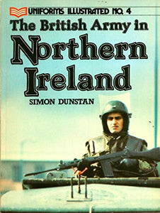 The British Army in Northern Ireland 