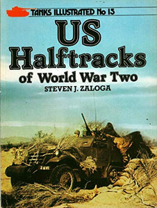 United States Half-tracks of World War Two 