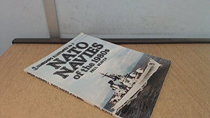 N. A. T. O. Navies of the 1980's 