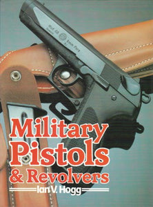 Military Pistols and Revolvers 