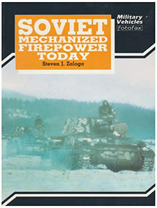 Soviet Mechanized Fire Power Today 
