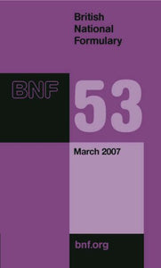 British National Formulary (BNF) 53 