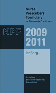 Nurse Prescribers' Formulary 2009-2011 