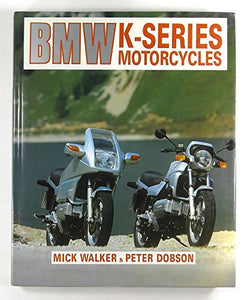 B. M. W. K. Series Motorcycles 