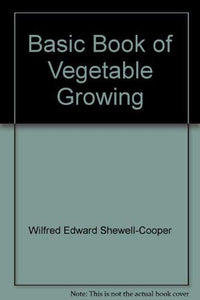 Basic Book of Vegetable Growing 