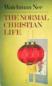 The Normal Christian Life 