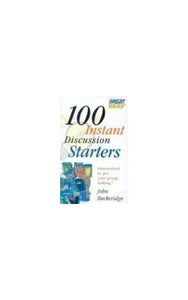 100 Instant Discussion Starters 