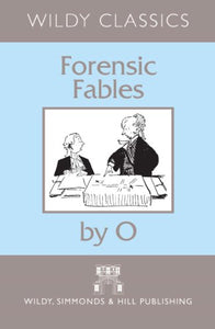 Forensic Fables by O 