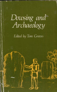 Dowsing and Archaeology 