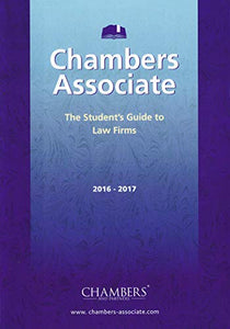 Chambers Associate The Students Guide To Law Firms 2016-2017 