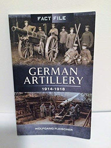 German Artillery, 1914-18 