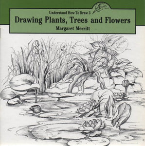 Drawing Trees, Plants and Flowers 