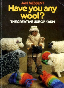 Have You Any Wool? 