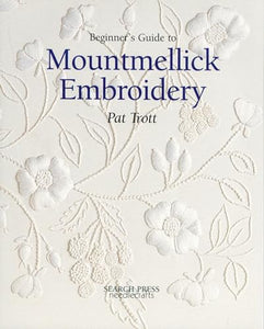 Beginner's Guide to Mountmellick Embroidery 