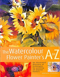 Watercolour Flower Painter's A to Z 