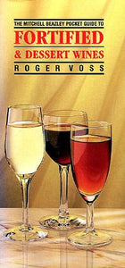 Pocket Guide to Fortified and Dessert Wines 