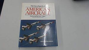 Encyclopaedia of American Aircraft 