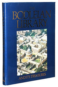 The Bodleian Library and Its Treasures, 1320-1700 