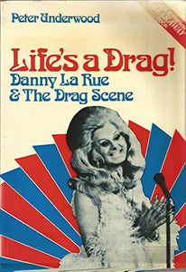 Life's a Drag! 