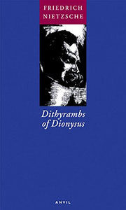 Dithyrambs of Dionysus 