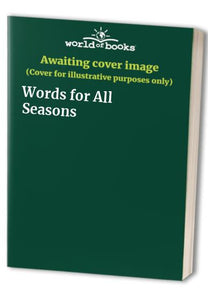 Words for All Seasons 