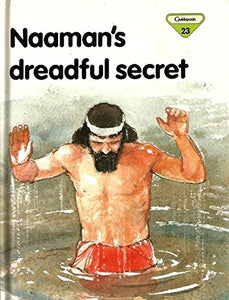 Naaman's Dreadful Secret 