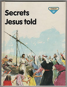 Secrets Jesus Told 