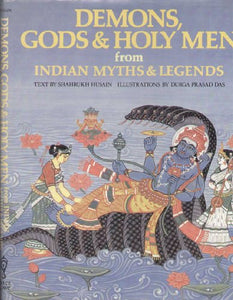 Demons, Gods and Holy Men from Indian Myths and Legends 