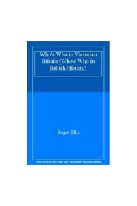 Who's Who in Victorian Britain 