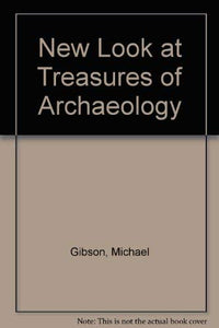 New Look at Treasures of Archaeology 