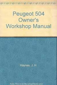 Peugeot 504 Owner's Workshop Manual 