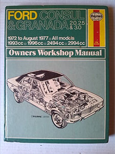 Ford Consul and Granada 2.0, 2.5 and 3.0 1972-77 All Models Owners Workshop Manual 