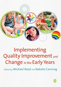 Implementing Quality Improvement & Change in the Early Years 