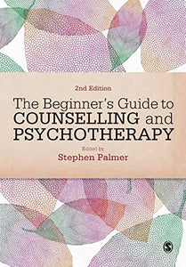 The Beginner′s Guide to Counselling & Psychotherapy 