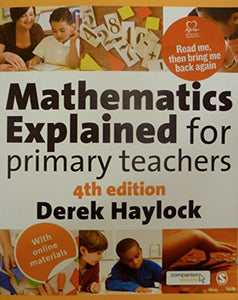 Mathematics Explained for Primary Teachers 