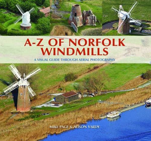 A-Z of Norfolk Windmills 