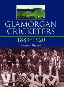 Glamorgan Cricketers 1889-1920 