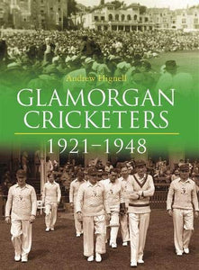 Glamorgan Cricketers 1921-1948 