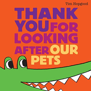 Thank You for Looking After Our Pets 