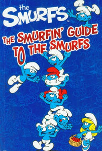 The Smurfin' Guide to the Smurfs 