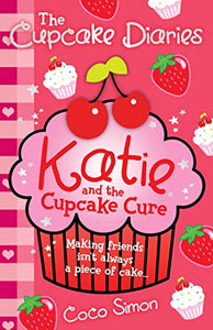 The Cupcake Diaries: Katie and the Cupcake Cure 