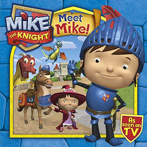 Meet Mike the Knight 