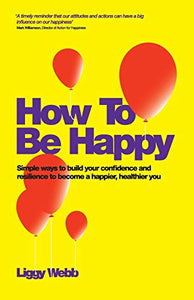 How To Be Happy 