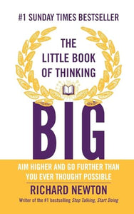 The Little Book of Thinking Big 