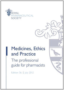 Medicines, Ethics and Practice 