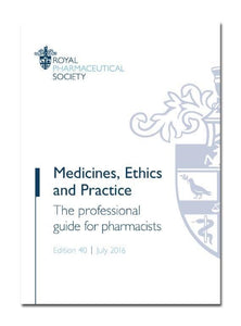 Medicines, Ethics and Practice 